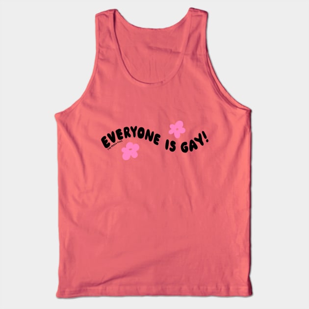 Everyone Is Gay - The Peach Fuzz Tank Top by ThePeachFuzz